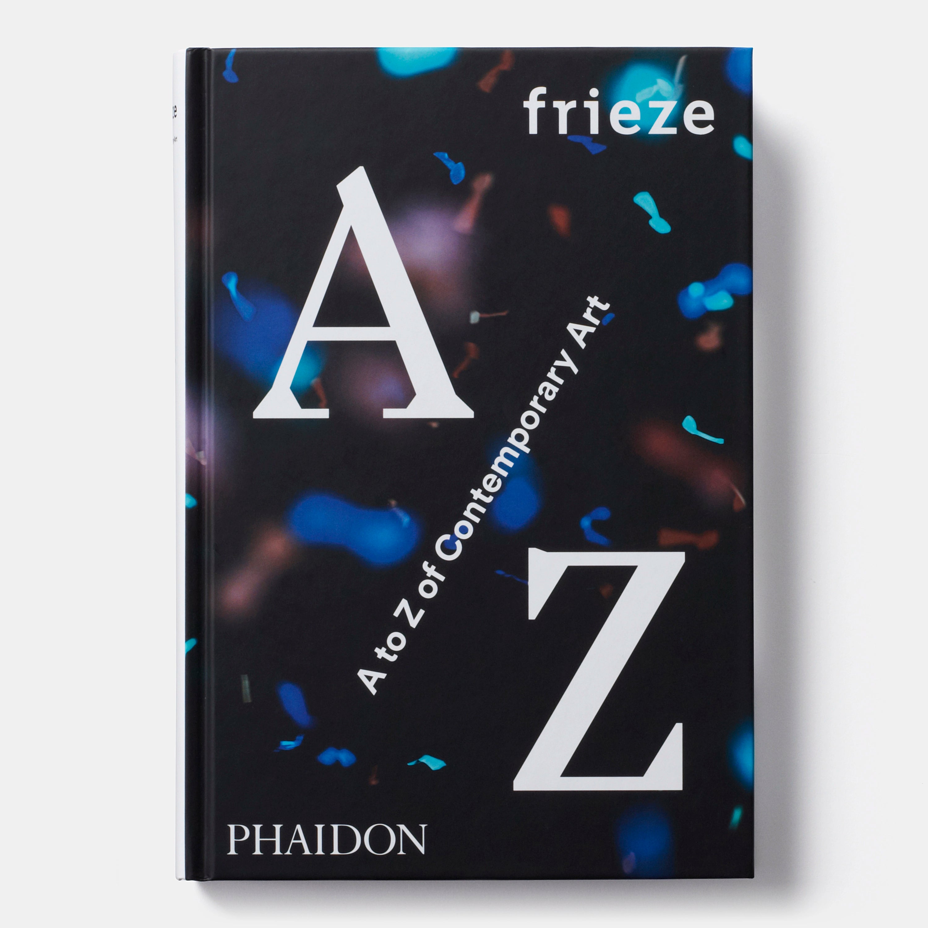 frieze: A to Z of Contemporary Art