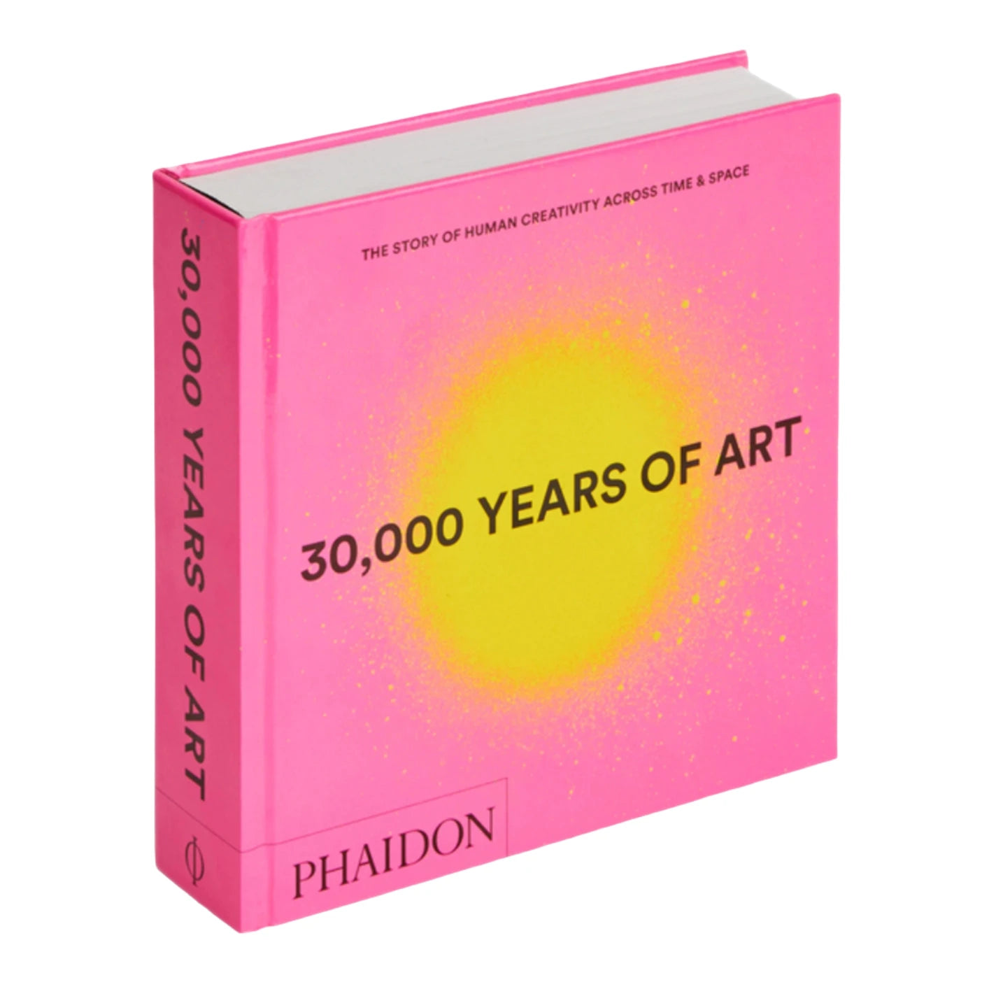 30,000 Years of Art: The Story of Human Creativity Across Time and Space