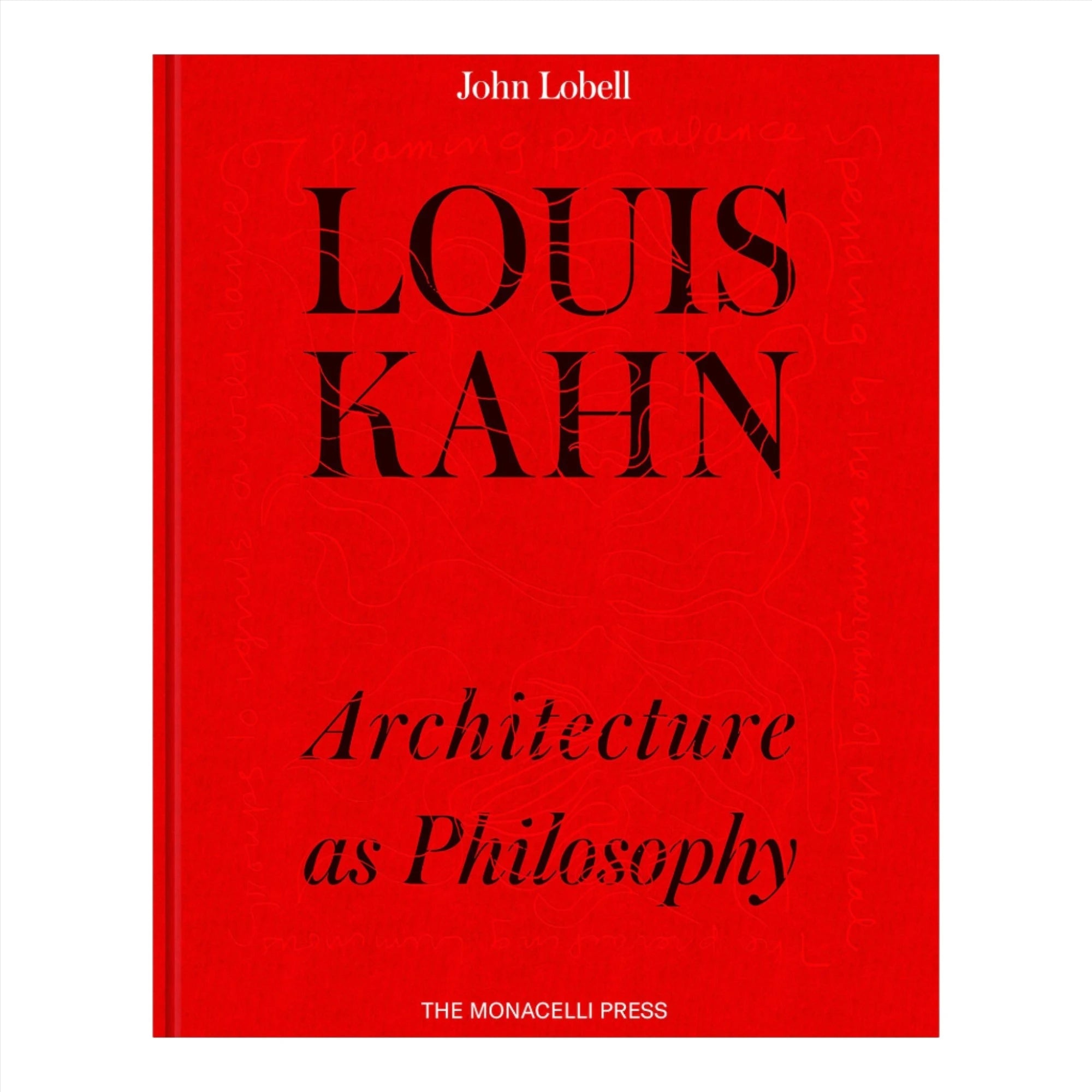 Louis Kahn: Architecture as Philosophy